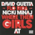 David Guetta - Where Them Girls At (feat. Nicki Minaj & Flo Rida)