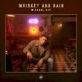 Michael Ray - Whiskey and Rain