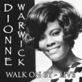 Dionne Warwick - Walk On By