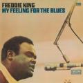 Freddie King - Ain't Nobody's Business What We Do