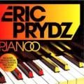 Eric Prydz - Pjanoo - Guy J Remix