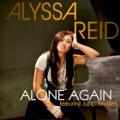 Alyssa Reid - Alone Again - Part 2