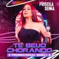 Priscila Senna - Te Beijo Chorando (Ao Vivo)