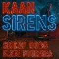 KAAN feat. Snoop Dogg, Eleni Foureira - Sirens
