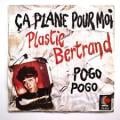 Plastic Bertrand - Ça plane pour moi