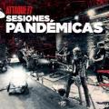 Attaque 77 - Arrancacorazones - Sesiones Pandémicas