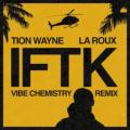 Tion Wayne - IFTK