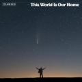 This World Is Our Home - This World Is Our Home