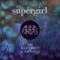 Anna Naklab feat. Alle Farben & Younotus - Supergirl