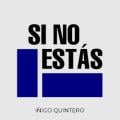 Inigo Quintero - Si No Estás