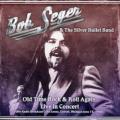 Bob Seger & The Silver Bullet Band - Hollywood Nights