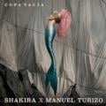 Shakira, Manuel Turizo - Copa vacía