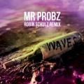 MR PROBZ - Waves