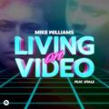 Mike Williams/DTale - Living on Video