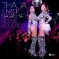 Thalia & Natti Natasha - No Me Acuerdo