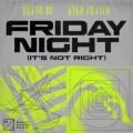 BRUNO BE, KIKO FRANCO - Friday Night (It’s Not Right)