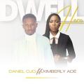 Daniel Ojo ft Kimberly Adé - Dwell Here (feat. Kimberly Ade)