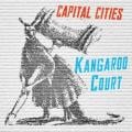 CAPITAL CITIES - Kangaroo Court